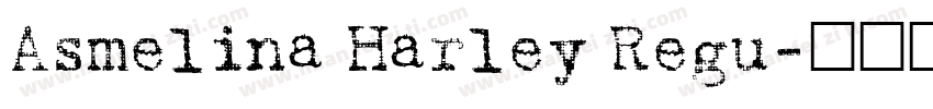 Asmelina Harley Regu字体转换